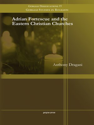 cover image of Adrian Fortescue and the Eastern Christian Churches